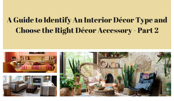 Lighthaus : A Guide to Identify An Interior Décor Type and Choose the Right Décor Accessory - Part 2-Lighthaus Candle